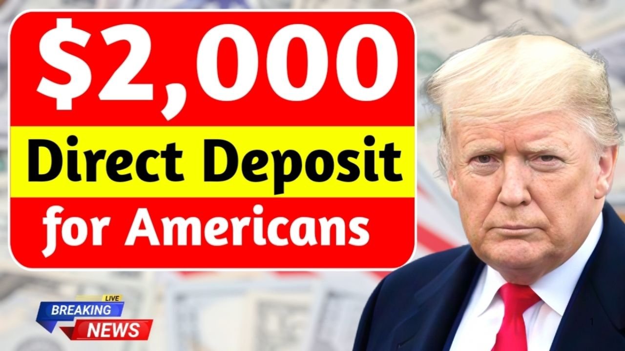 $2,000 Direct Deposit for Americans in November 2025: Eligibility, Payment Schedule & Key Updates
